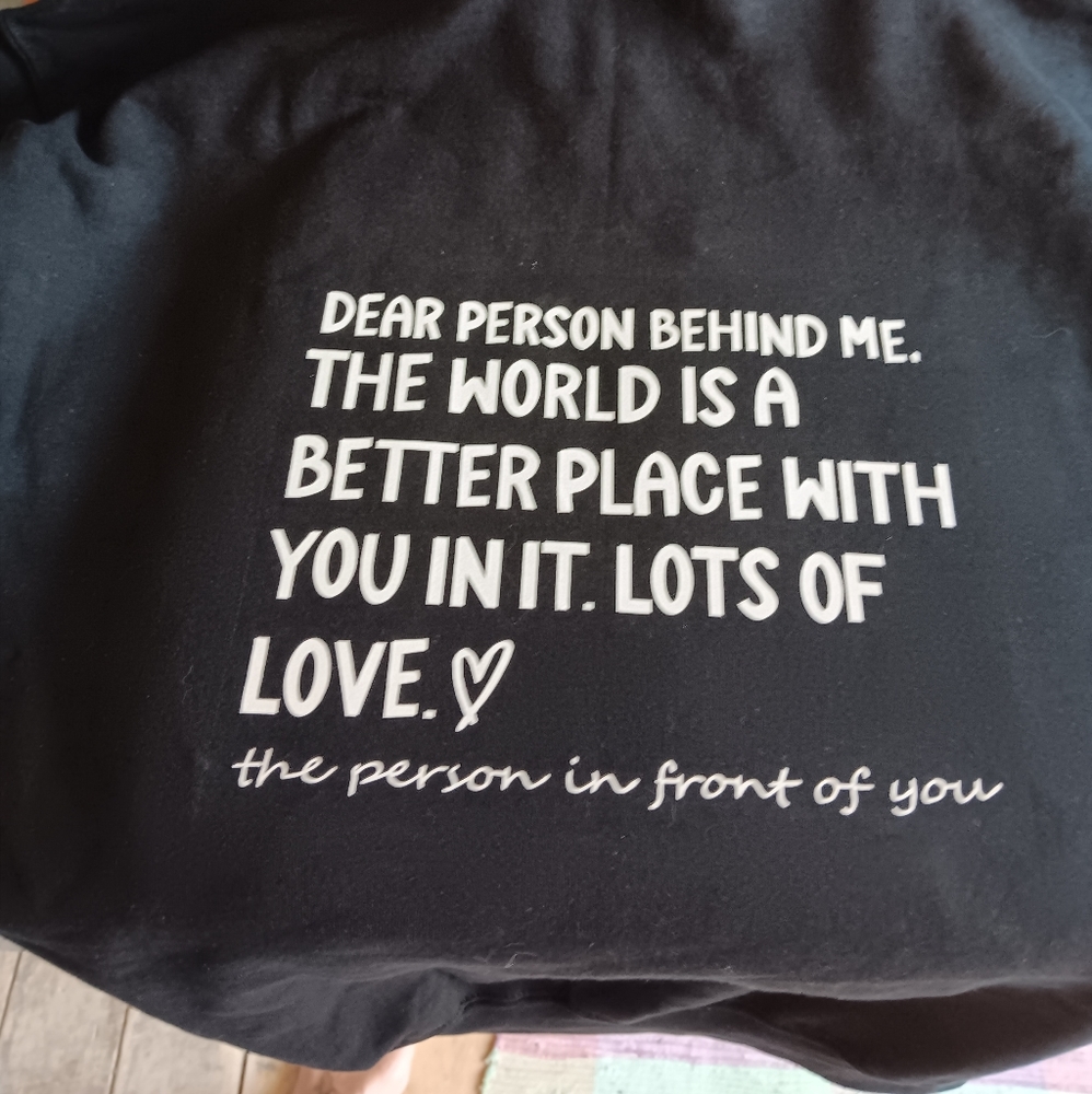 Unisex Medium 'The world is a better place ' Hoodie. Soft flexible transfer.